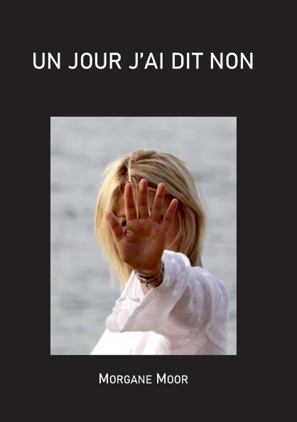 Un jour j'ai dit non