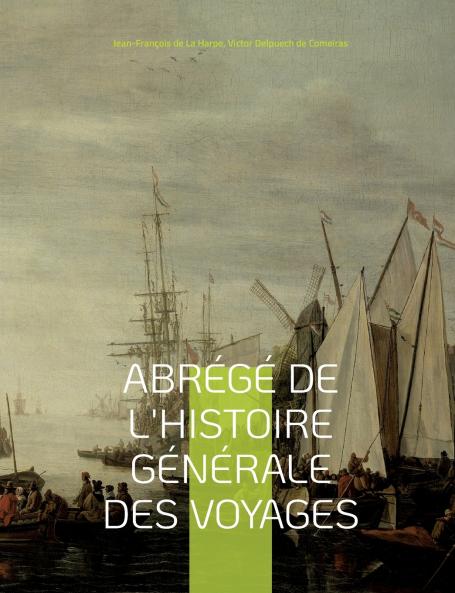 Abrégé de l'histoire générale des voyages