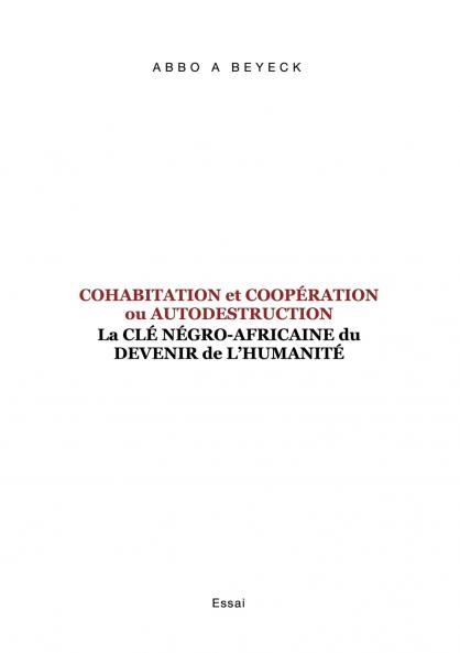 Cohabitation et Coopération ou Autodestruction