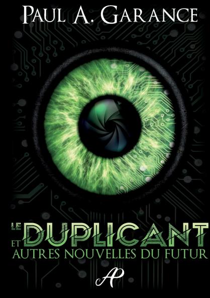 Le Duplicant et autres nouvelles du futur