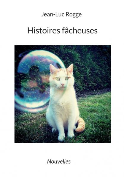 Histoires fâcheuses