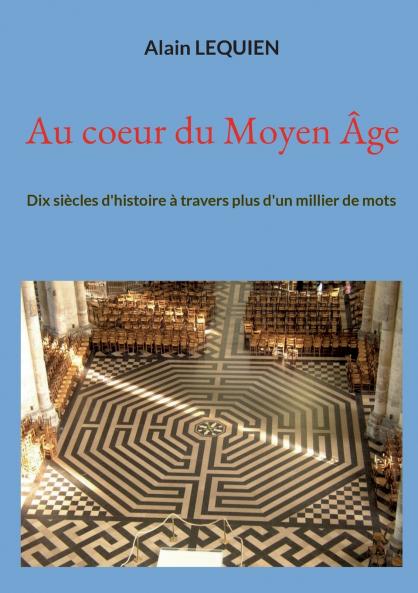Au coeur du Moyen ��ge