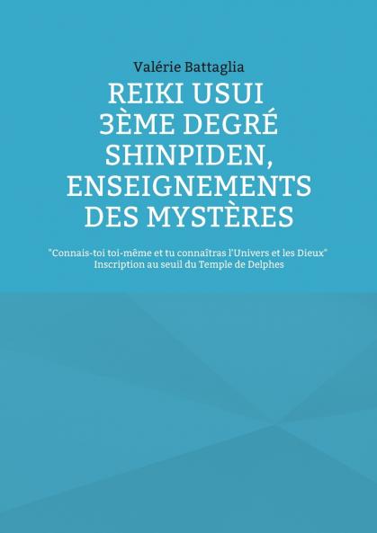Reiki Usui 3ème Degré - Shinpiden enseignements des mystères