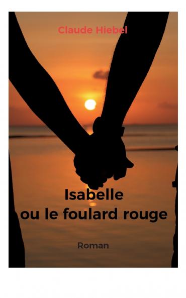 Isabelle ou le foulard rouge