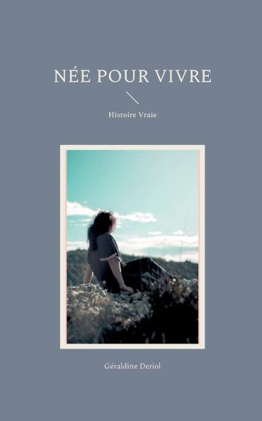 Née pour vivre