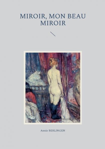 Miroir mon beau miroir