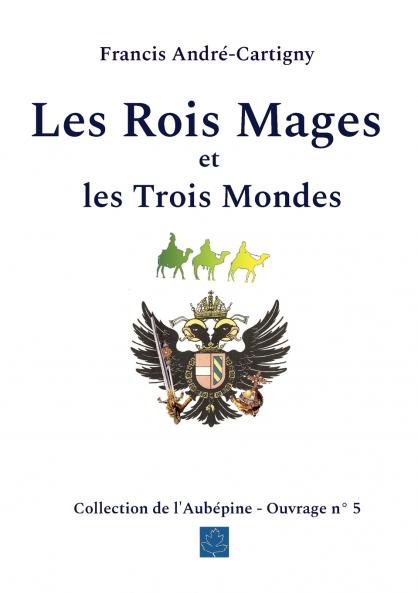 Les Rois Mages et les Trois Mondes