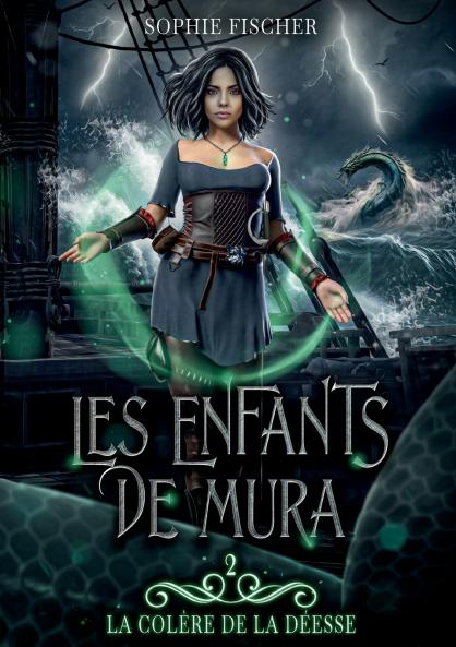 La colère de la Déesse (Les Enfants de Mura t. 2)