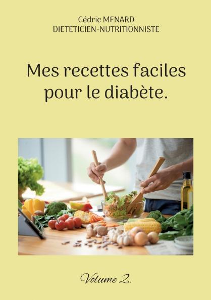 Mes recettes faciles pour le diabète.