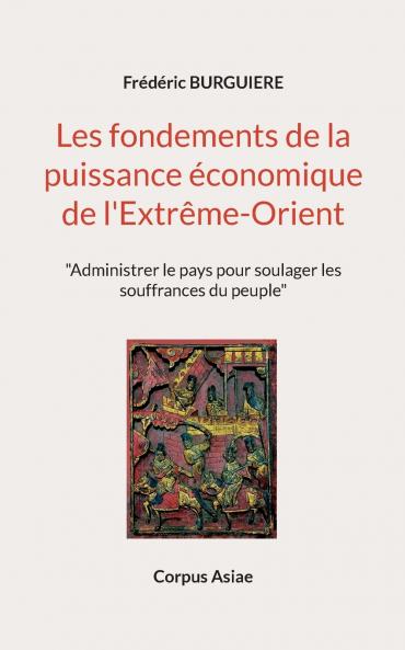 Les fondements de la puissance économique de l'Extrême-Orient