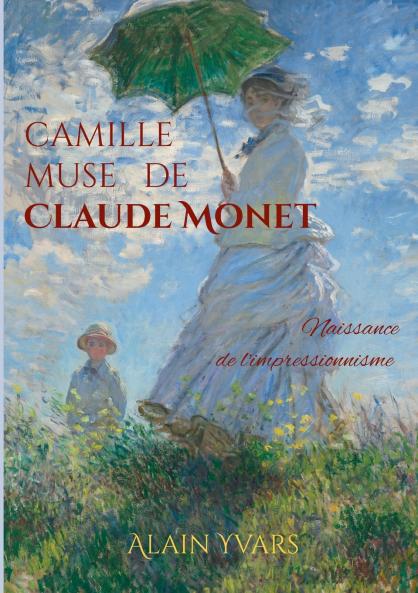 Camille muse de Claude Monet