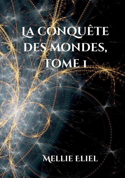 La conquête des mondes