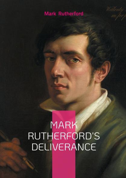 Mark Rutherford's Deliverance