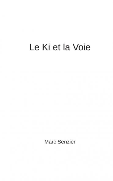 Le Ki et la Voie