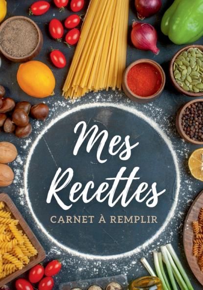Carnet de recettes à remplir