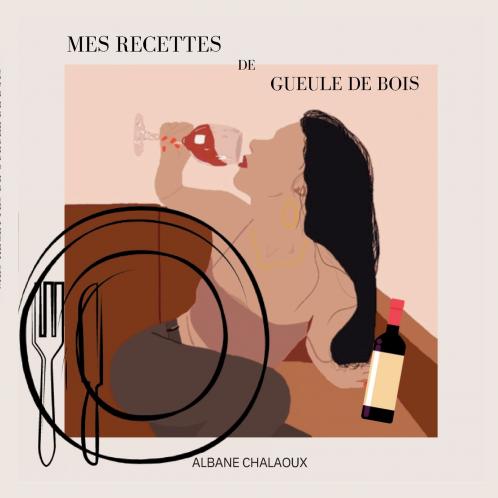 Mes recettes de gueule de bois