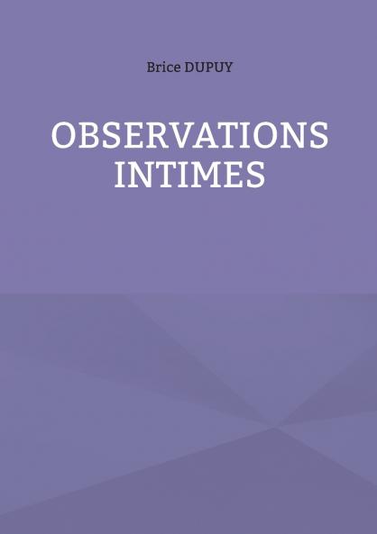 Observations Intimes