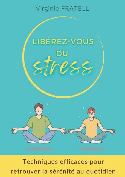 Libérez-vous du stress