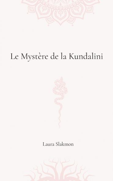 Le mystère de la Kundalini