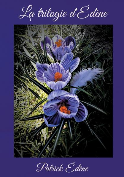 La trilogie d'Édène