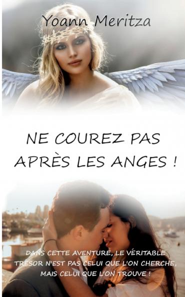Ne courez pas apr��s les anges !