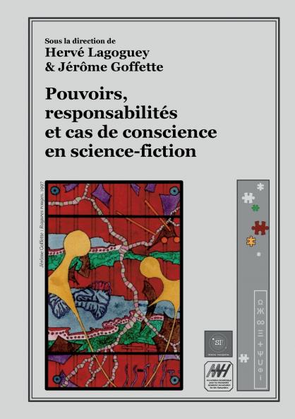 Pouvoirs responsabilités et cas de conscience en science-fiction