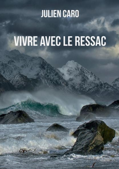 Vivre avec le ressac