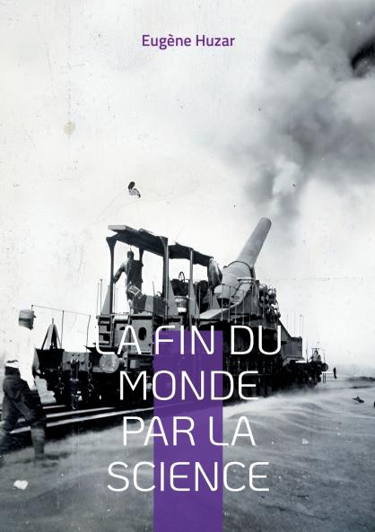 La fin du monde par la science