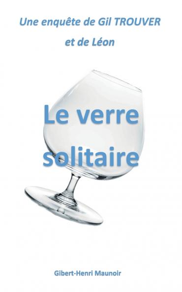 Le verre solitaire