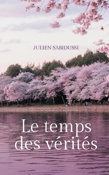 Le temps des vérités