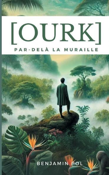 Ourk par-delà la muraille