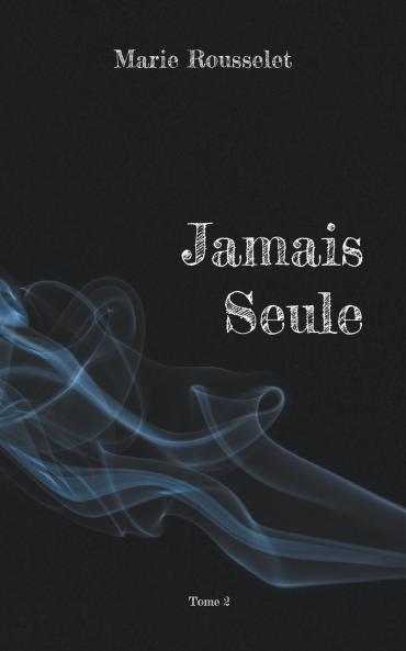 Jamais Seule