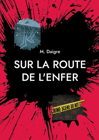 Sur la route de l'enfer