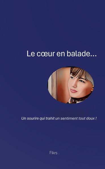 Le coeur en Balade...