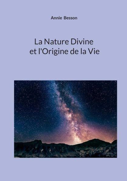 La Nature Divine et l'Origine de la Vie
