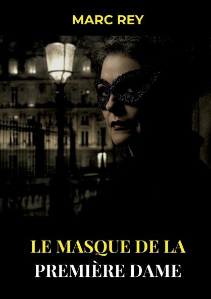 Le Masque de la Première Dame