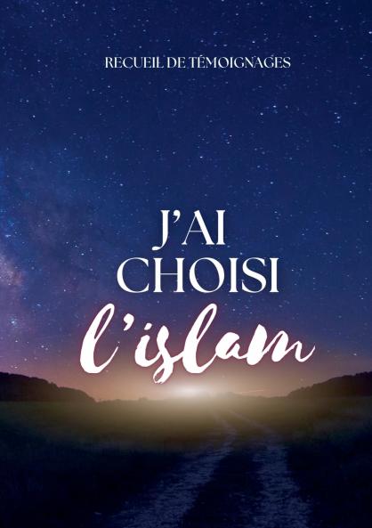 J'ai choisi l'islam