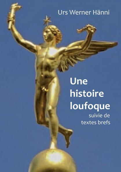 Une histoire loufoque