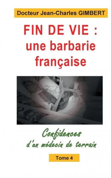 Fin de vie une barbarie française