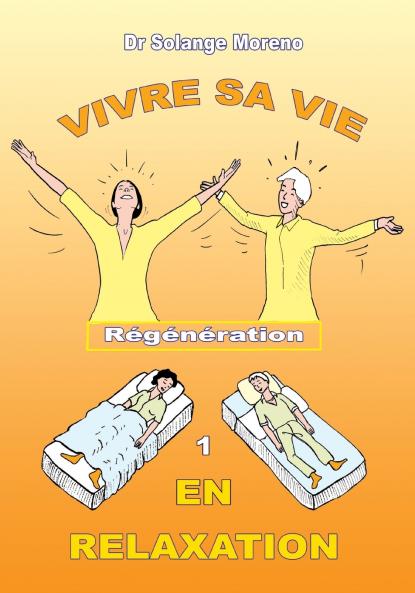 Vivre sa vie en relaxation