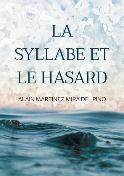 La Syllabe et le Hasard