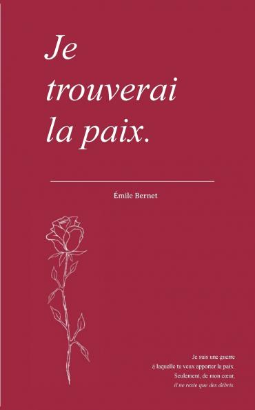Je trouverai la paix.