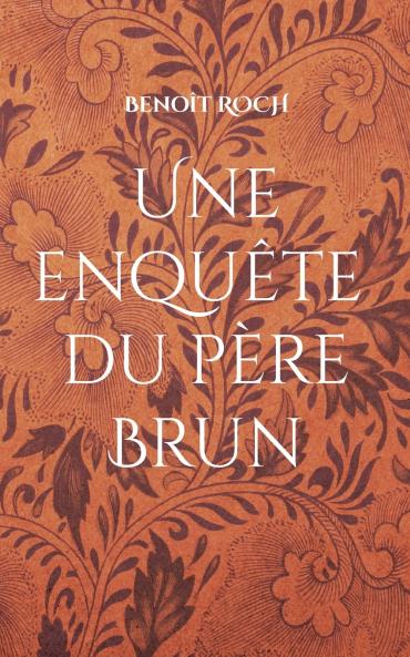 Une enquête du Père Brun