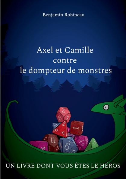 Axel et Camille contre le dompteur de monstres