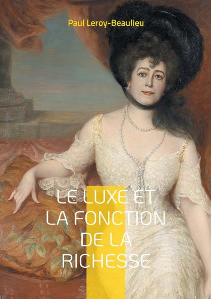 Le Luxe et la fonction de la richesse