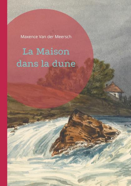 La Maison dans la dune