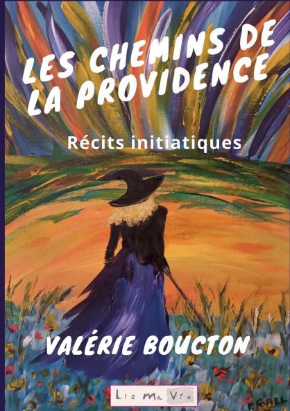 Les chemins de la providence