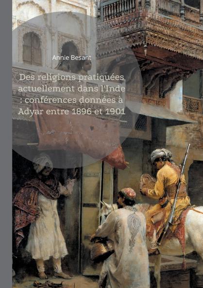 Des religions pratiquées actuellement dans l'Inde