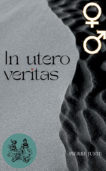 In utero veritas