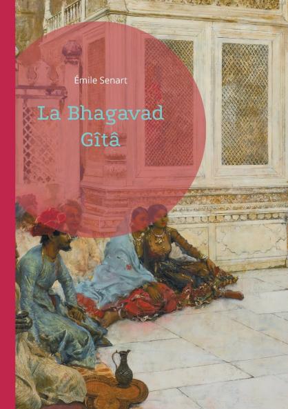 La Bhagavad Gîtâ
